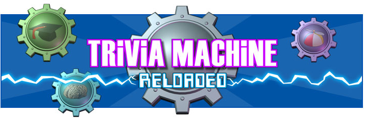 Trivia Machine Reloaded